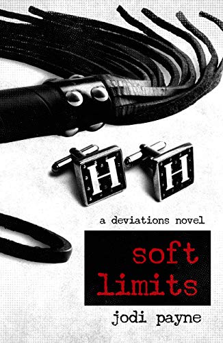 Soft Limits: A Deviations Novel (Deviations Series Book 6) (English Edition)