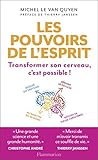 Image de Les Pouvoirs de l'esprit: Transformer son cerveau, c'est possible !