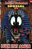 Lustiges Taschenbuch Spezial Band 30: Duck Ent Amun by