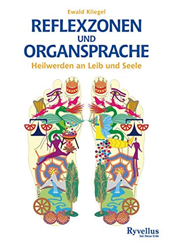 Download Reflexzonen und Organsprache: Heilwerden an Leib und Seele Download Reflexzonen und Organsprache: Heilwerden an Leib und Seele