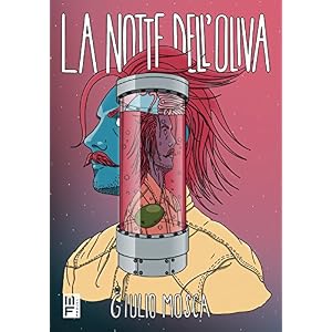 La notte dell'oliva La notte dell'oliva