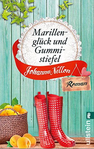Cover zum Buch Marillenglück und Gummistiefel