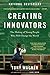 Produktbild Creating Innovators: The Making of Young People Who Will Change the World