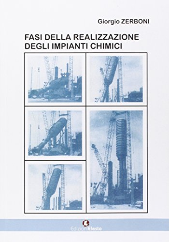 Fasi della realizzazione degli impianti chimici