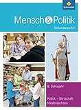 Mensch und Politik SI - Ausgabe 2012 für Niedersachsen: Schülerband 8 by 