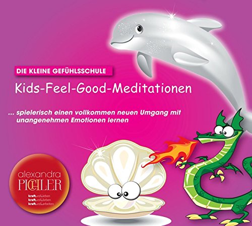 Download Die kleine Gefühlsschule: Kids-Feel-Good-Meditationen: Die SOS-Einschlafhilfe CD Download Die kleine Gefühlsschule: Kids-Feel-Good-Meditationen: Die SOS-Einschlafhilfe CD