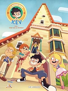 jaquette livre Le Monde selon Kev - tome 1 - C'est qui le patron ?