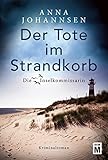 'Der Tote im Strandkorb (Die Inselkommissarin 1)' von Anna Johannsen