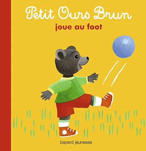 couverture de : Petit Ours brun joue au foot