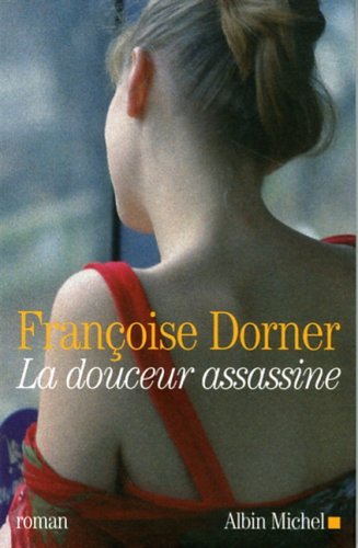couverture de : La douceur assassine