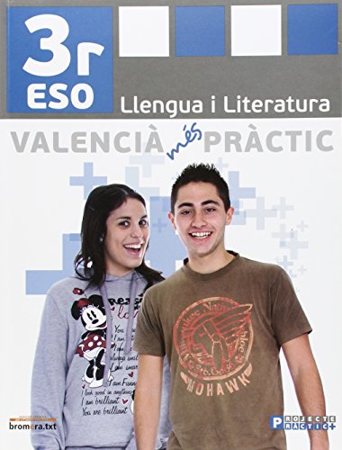 Valencià més pràctic 3: llengua i literatura 3 eso (bromeratxt)
