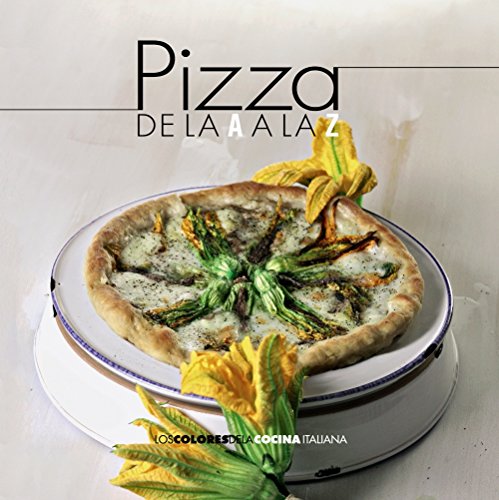 Download Pizza De La A A La Z (Algaida Literaria - Varios) Download Pizza De La A A La Z (Algaida Literaria - Varios)