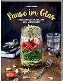 Image de Pause im Glas: Vegetarisches & Veganes zum Mitnehmen