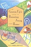 Image de The Grown-Up's Guide to Running Away from Home