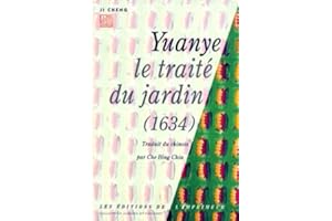 Yuanye : Le Traité du jardin, 1634