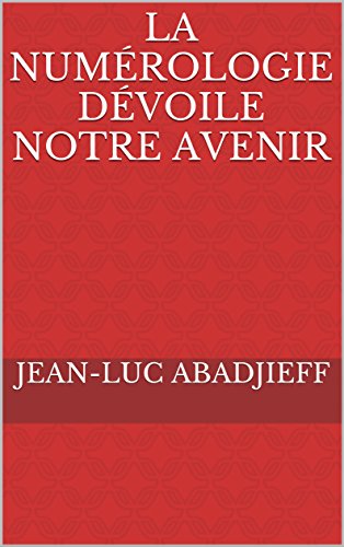 La numérologie dévoile notre avenir gratuit La numérologie dévoile notre avenir gratuit