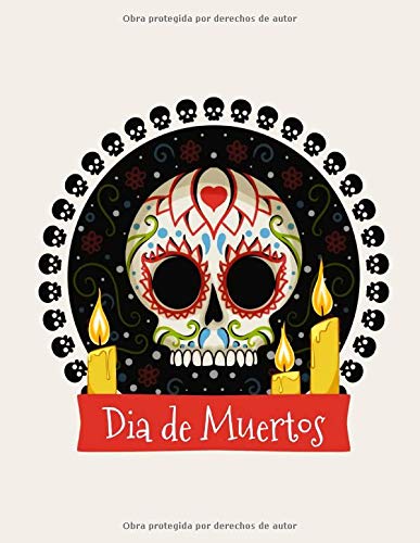 Día de Muertos: Libro para colorear infantil, libro de actividades para bebés niños pequeños de 2 a 7 años, niños o niñas, preescolar jardín de ... Mexico cumpleaños regalo Halloween