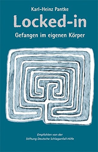 Download Locked-in. Gefangen im eigenen Körper Download Locked-in. Gefangen im eigenen Körper