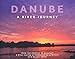 Produktbild Danube: A river journey from the sources to Budapest