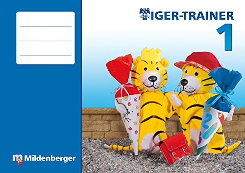 Tiger-Trainer 1: Festigung und produktives Üben 1. Schuljahr