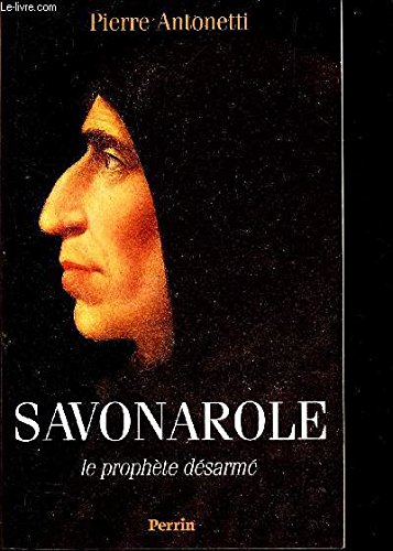 Download SAVONAROLE. : Le prophète désarmé Download SAVONAROLE. : Le prophète désarmé
