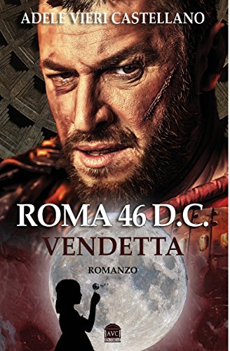 Roma 46 D.c. Vendetta: Volume 4