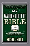 My Warren Buffett Bible: A Short and Simple Guide to Rational Investing: 284 Quotes from the World's Most Successful Investor by 
