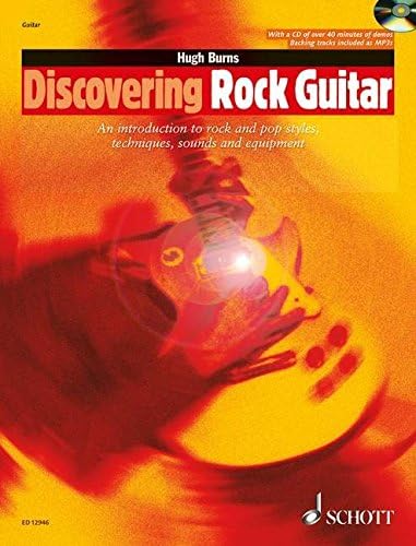 Discovering Rock Guitar: An Introduction to Rock and Pop Styles, Techniques, Sounds and Equipment