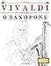 Produktbild Vivaldi para o Saxofone: 10 peças fáciles para o Saxofone livro para principiantes