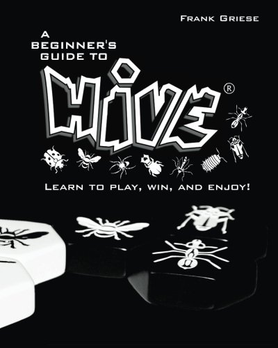 A beginner's guide to Hive: Learn to Play, Win and Enjoy!