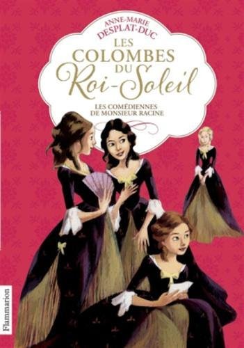 Download Les Colombes du Roi-Soleil, Tome 1 : Les comédiennes de monsieur Racine Download Les Colombes du Roi-Soleil, Tome 1 : Les comédiennes de monsieur Racine