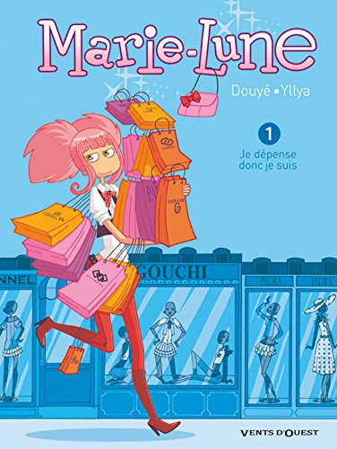 Télécharger Marie Lune - Tome 01 : Je dépense, donc je suis PDF