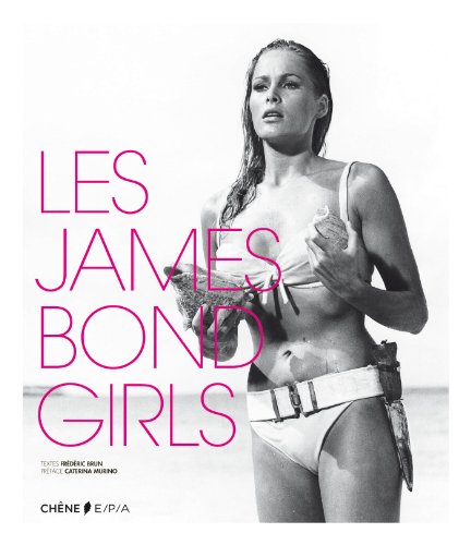 Télécharger Les James Bond Girls Livre eBook France