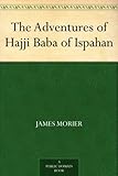 Image de The Adventures of Hajji Baba of Ispahan (English Edition)