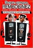 Soyez sympas, rembobinez - Version longue inédite