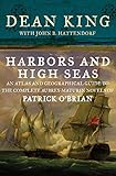 Image de Harbors and High Seas: An Atlas and Geographical Guide to the Complete Aubrey-Maturin Novels of Patrick O'Brian (English Edition)
