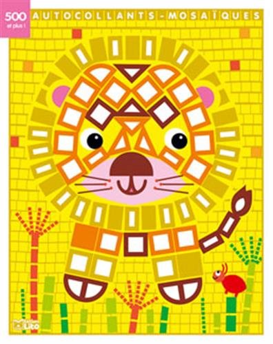 Book's Cover of Mes petits tableaux en autocollants mosaïques brillants Le lion De 3 à 5 ans