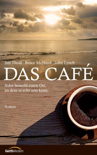 Cover zum Buch Das Café: Jeder braucht einen Ort, an...