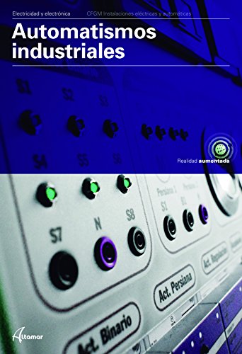 Automatismos industriales (CFGM INSTALACIONES ELECTRICAS Y AUTOMATICAS)