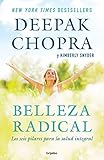 Image de Belleza radical / Radical Beauty: How to Transform Yourself from the Inside Out