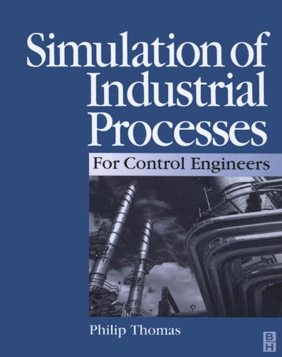 Download Simulation of Industrial Processes for Control Engineers