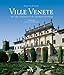 Ville Venete: The Villa Civilsation in the Mainland Dominion by 