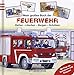 Mein großes Buch der Feuerwehr: Retten, Löschen, Bergen, Schützen by 