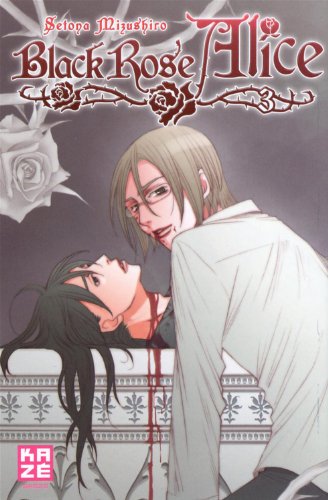Black Rose Alice — Tome 3