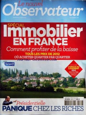 NOUVEL OBSERVATEUR [No 2470] du 08/03/2012 - SPECIAL IMMOBILIER EN FRANCE - TOUS LES PRIX DE 2012 - PRESIDENTIELLE - PANIQUE CHEZ LES RICHES francais