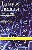 La frase: l'analisi logica