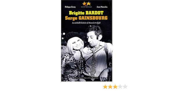 Amazon In Buy Brigitte Bardot Serge Gainsbourg La Veritable Histoire De Bonnie And Clyde Couples Mythiques Book Online At Low Prices In India Brigitte Bardot Serge Gainsbourg La Veritable Histoire