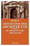 Image de Zehn Bücher über Architektur: Dr architectura libri decem