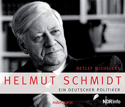 Helmut Schmidt: Ein deutscher Politiker. 1 CD