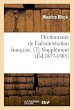 Image de Dictionnaire de l'administration française. [3]. Supplément (Éd.1877-1885)